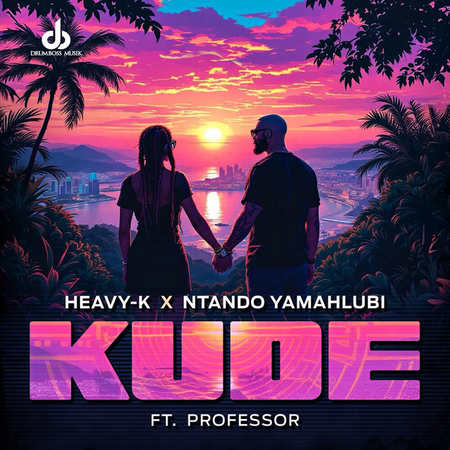 Cover of Kude by Heavy-K, Ntando Yamahlubi, Professor