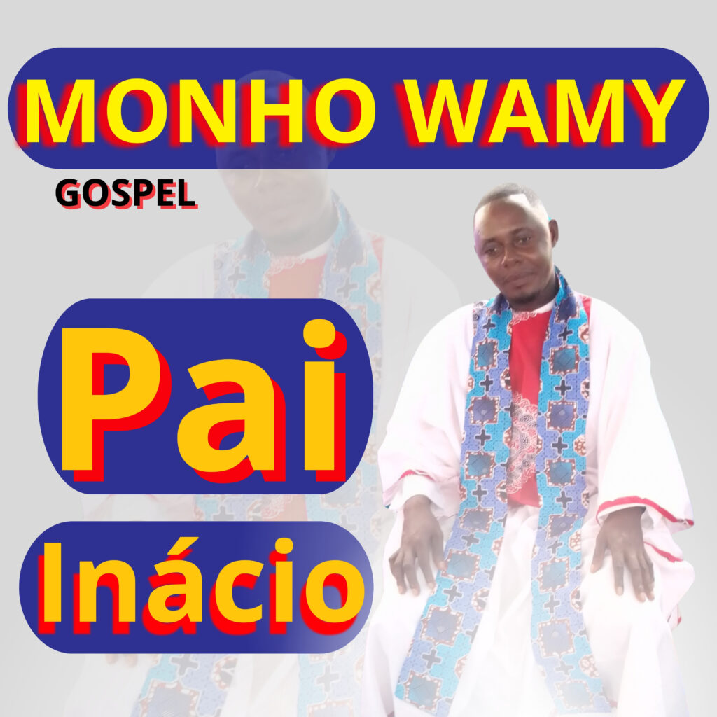 Pai-Inacio-_-Monho-Wamy-Gospel-1024x1024.jpg