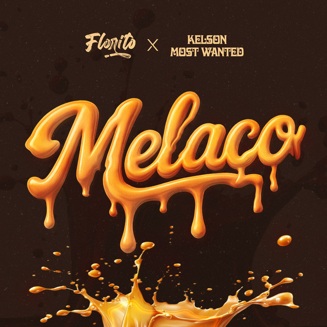 Cover of Melaço by Florito, Kelson Most Wanted