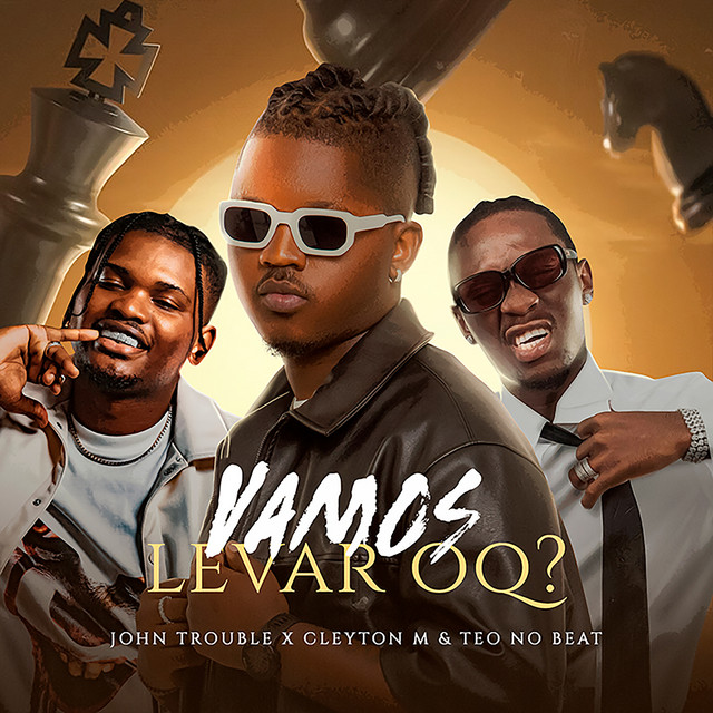 Cover of Vamos Levar Oq_ by John Trouble, Cleyton M, Teo No Beat, Gree Cassua